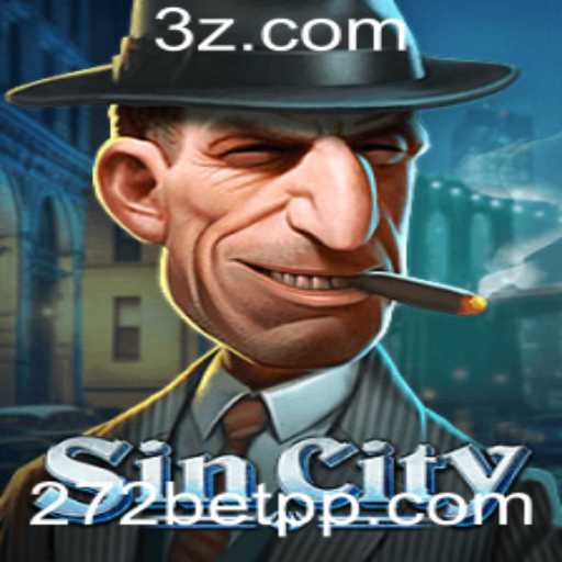 Explorando o Jogo SinCity com 272bet VIP